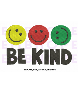 Be Kind With Smile Emoji Embroidery Design 5 Sizes